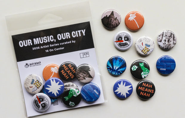 Our Music, Our City Button O Matic Artist Series Our Music, Our City 2026 Button O Matic Artist Series Curated by 16 on Center